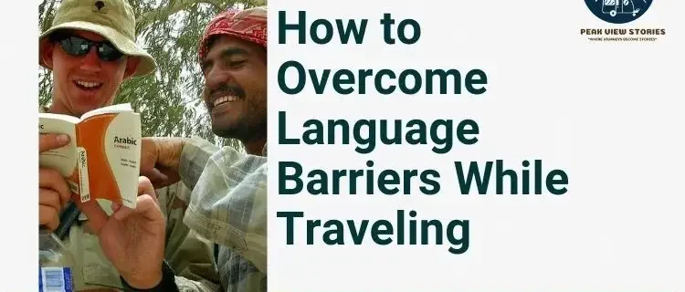 How to overcome language barriers while traveling